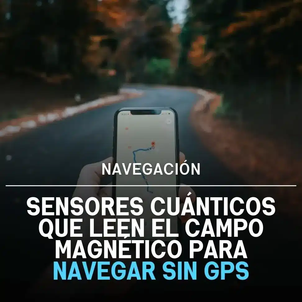 la-tecnologia-de-sensores-cuanticos-para-navegacion-sin-gps